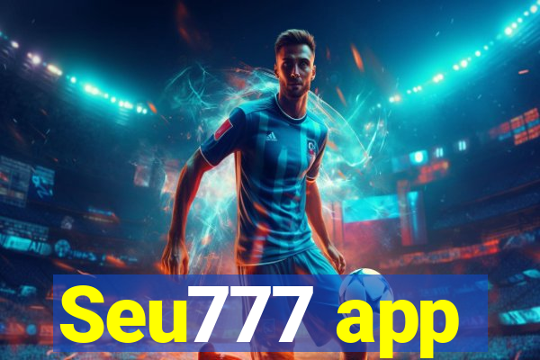 Seu777 app